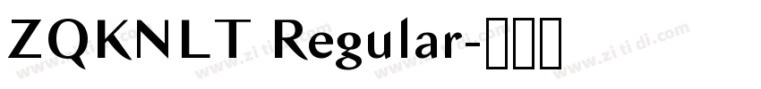 ZQKNLT Regular字体转换